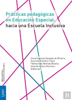 Bertrand.pt - Prácticas Pedagógicas En Educación Especial: Hacia Una Escuela Inclusiva
