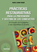 Prácticas Restaurativas Para La Prevención Y Gestión De Los Conflictos