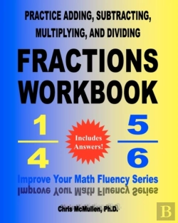 Bertrand.pt - Practice Adding, Subtracting, Multiplying, And Dividing Fractions Workbook