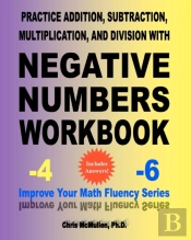 Practice Addition, Subtraction, Multiplication, And Division With Negative Numbers Workbook
