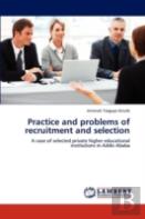 Practice And Problems Of Recruitment And Selection