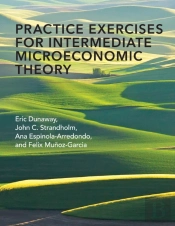Practice Exercises For Intermediate Microeconomic Theory