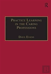 Practice Learning In The Caring Professions