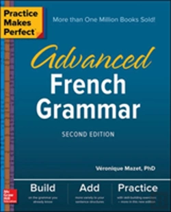 Bertrand.pt - Practice Makes Perfect: Advanced French Grammar, Second Edition