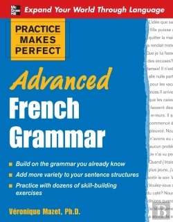 Bertrand.pt - Practice Makes Perfect: Advanced French Grammar