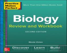 Practice Makes Perfect Biology Review And Workbook, Second Edition