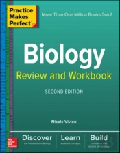 Practice Makes Perfect Biology Review And Workbook, Second Edition