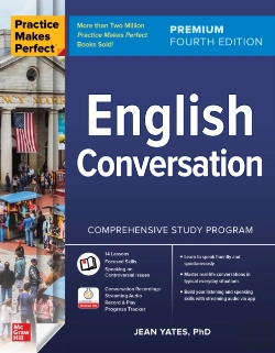 Bertrand.pt - Practice Makes Perfect: English Conversation, Premium Fourth Edition
