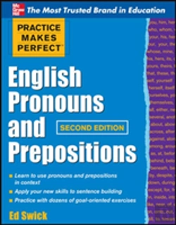 Bertrand.pt - Practice Makes Perfect English Pronouns And Prepositions, Second Edition