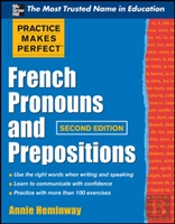 Practice Makes Perfect French Pronouns And Prepositions