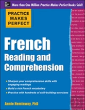 Practice Makes Perfect French Reading And Comprehension