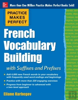 Bertrand.pt - Practice Makes Perfect: French Vocabulary Building With Prefixes And Suffixes