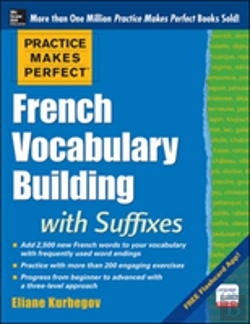 Bertrand.pt - Practice Makes Perfect French Vocabulary Building With Suffixes And Prefixes