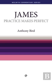 Practice Makes Perfect - James : The Book Of James Simply Explained
