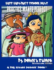 Practice Makes Perfect (Lass Ladybug'S School Days #4)