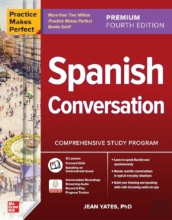 Bertrand.pt - Practice Makes Perfect: Spanish Conversation, Premium Fourth Edition