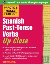 Practice Makes Perfect: Spanish Past-Tense Verbs Up Close