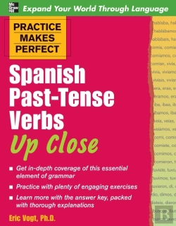 Bertrand.pt - Practice Makes Perfect: Spanish Past-Tense Verbs Up Close