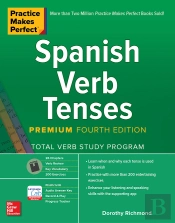 Practice Makes Perfect: Spanish Verb Tenses, Premium Fourth Edition