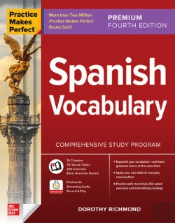 Bertrand.pt - Practice Makes Perfect: Spanish Vocabulary, Premium Fourth Edition