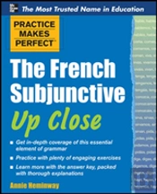 Practice Makes Perfect The French Subjunctive Up Close