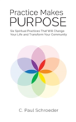 Practice Makes Purpose