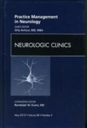 Practice Management In Neurology, An Issue Of Neurologic Clinics