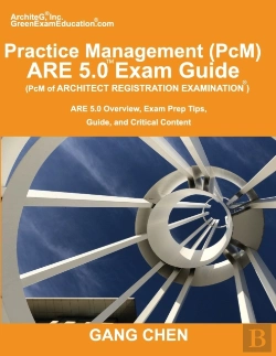 Bertrand.pt - Practice Management (Pcm) Are 5.0 Exam Guide (Architect Registration Examination)
