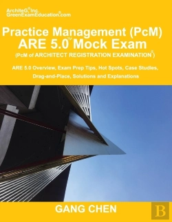 Bertrand.pt - Practice Management (Pcm) Are 5.0 Mock Exam (Architect Registration Examination)