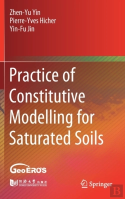 Bertrand.pt - Practice Of Constitutive Modelling For Saturated Soils