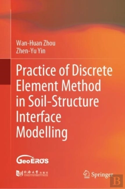 Bertrand.pt - Practice Of Discrete Element Method In Soil-Structure Interface Modelling