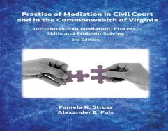 Practice Of Mediation In Civil Court And In The Commonwealth Of Virginia