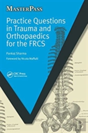 Practice Questions In Trauma And Orthopaedics For The Frcs