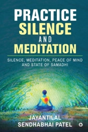 Practice Silence And Meditation