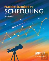 Practice Standard For Scheduling - Third Edition