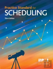 Practice Standard For Scheduling - Third Edition