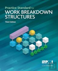 Practice Standard For Work Breakdown Structures - Third Edition