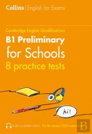 Practice Tests For B1 Preliminary For Schools (Pet) (Volume 1)