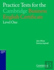 Practice Tests For The Cambridge Business English Certificate Level 1