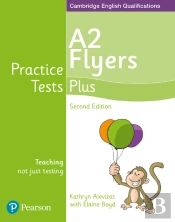 Practice Tests Plus A2 Flyers Students' Book