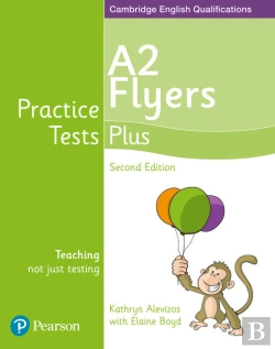 Bertrand.pt - Practice Tests Plus A2 Flyers Students' Book