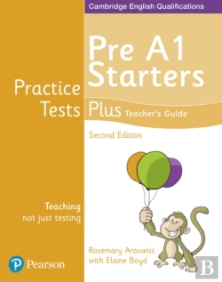 Bertrand.pt - Practice Tests Plus Pre A1 Starters Teacher'S Guide
