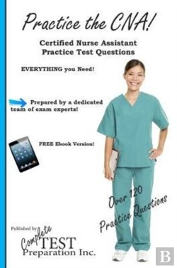Bertrand.pt - Practice The Cna!  Certified Nurse Assistant Practice Test Questions