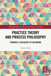 Practice Theory And Process Philosophy
