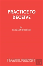 Practice To Deceive