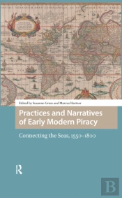 Practices And Narratives Of Early Modern Piracy