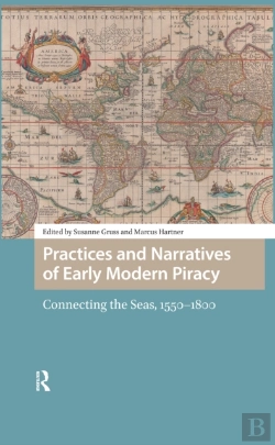 Bertrand.pt - Practices And Narratives Of Early Modern Piracy