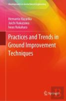 Practices And Trends In Ground Improvement Techniques