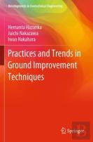 Practices And Trends In Ground Improvement Techniques