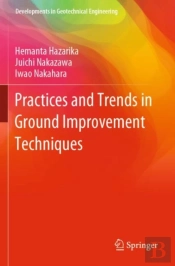Practices And Trends In Ground Improvement Techniques